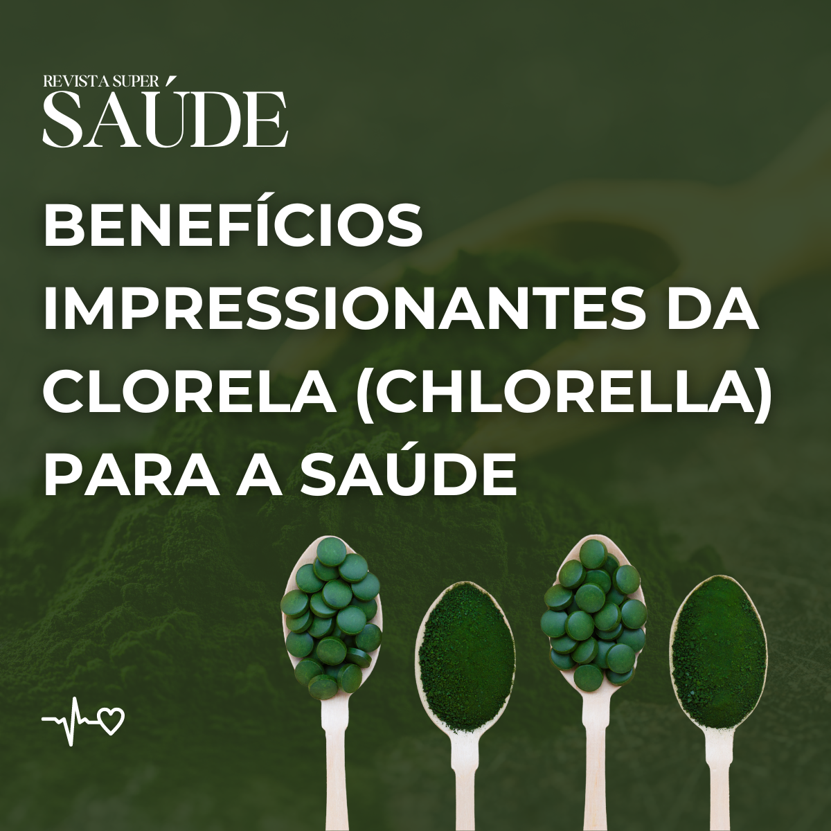 Benefícios Impressionantes da Clorela (Chlorella) para a Saúde