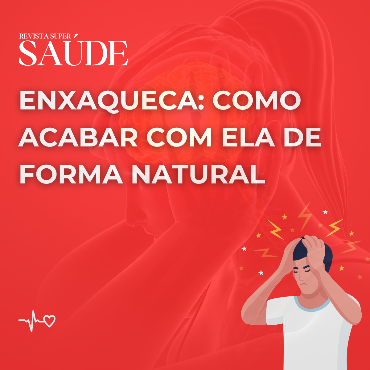 Enxaqueca: Como Acabar Com Ela de Forma Natural