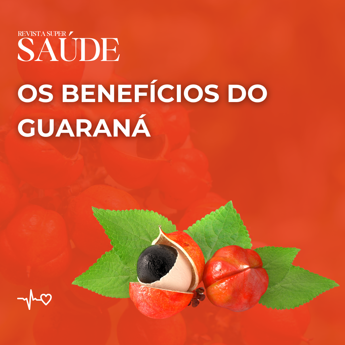 Os Benefícios do Guaraná