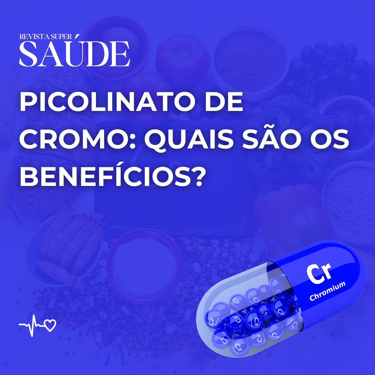 Picolinato de Cromo: Quais São os Benefícios?